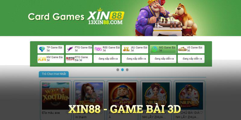 Sảnh Game Bài 3D XIN88 mang đến nhiều trò chơi hot