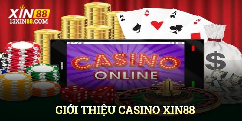 Tìm hiểu tổng quan thông tin về casino Xin88