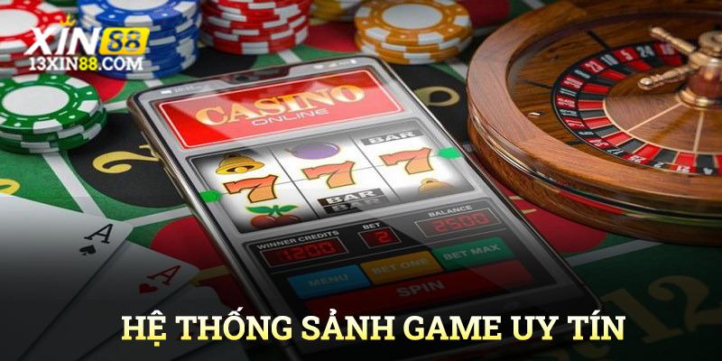 Hệ thống sảnh game uy tín