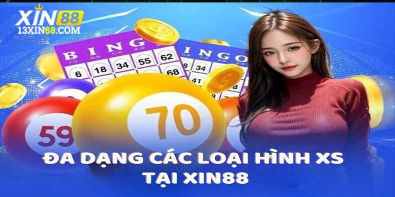 Những loại hình chơi cá cược xổ số Xin88 siêu hấp dẫn 