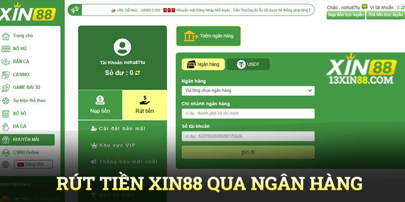 Rút tiền xin88 qua ngân hàng